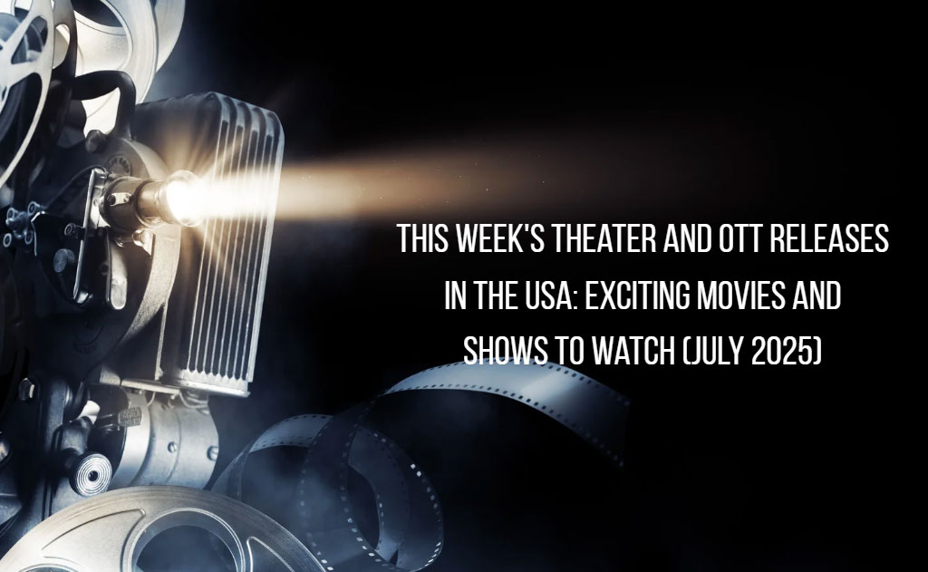 Theater-and-OTT-Releases-in-the-USA