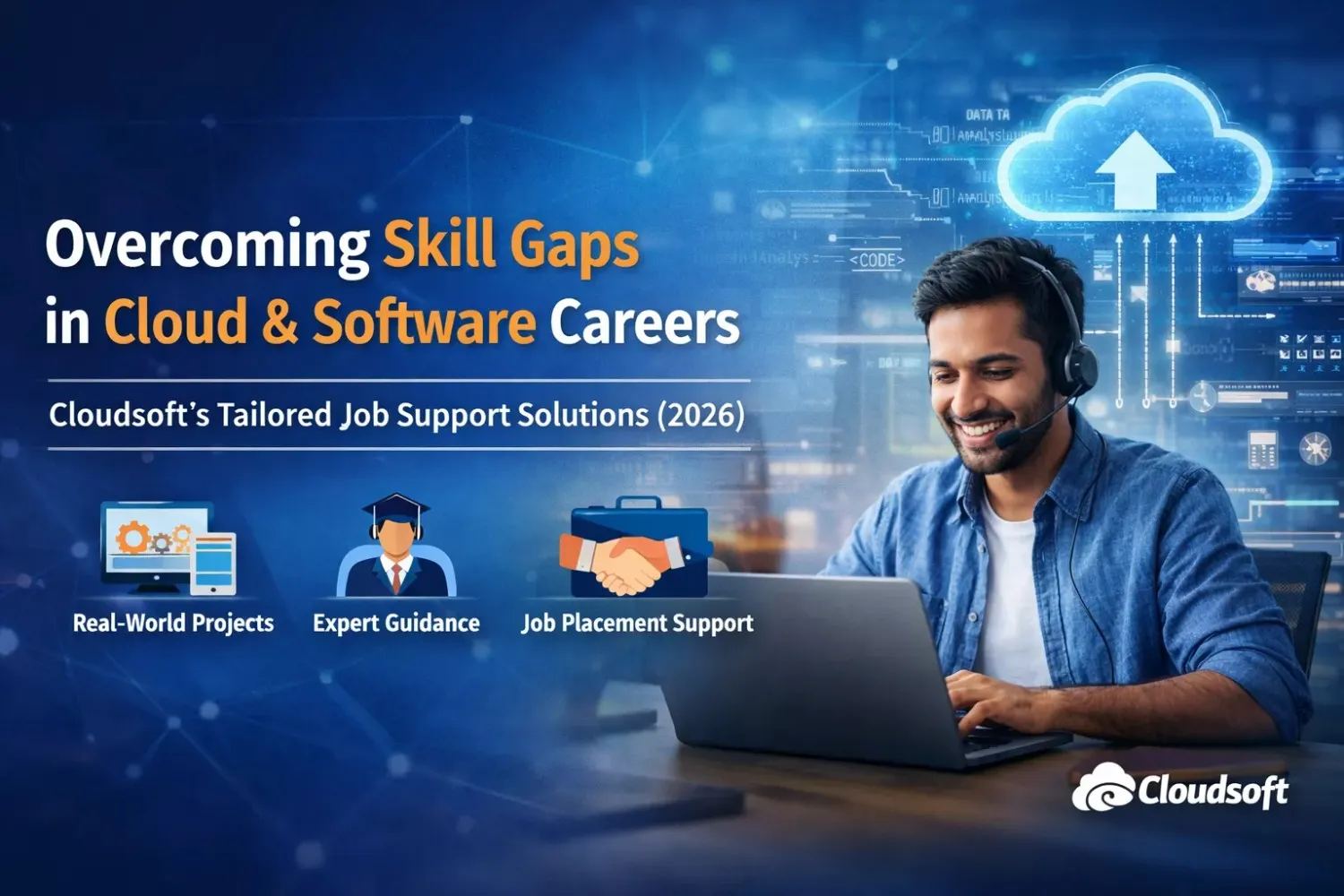 Overcoming Skill Gaps in Cloud and Software Careers: Cloudsoft’s Tailored Job Support Solutions (2026)